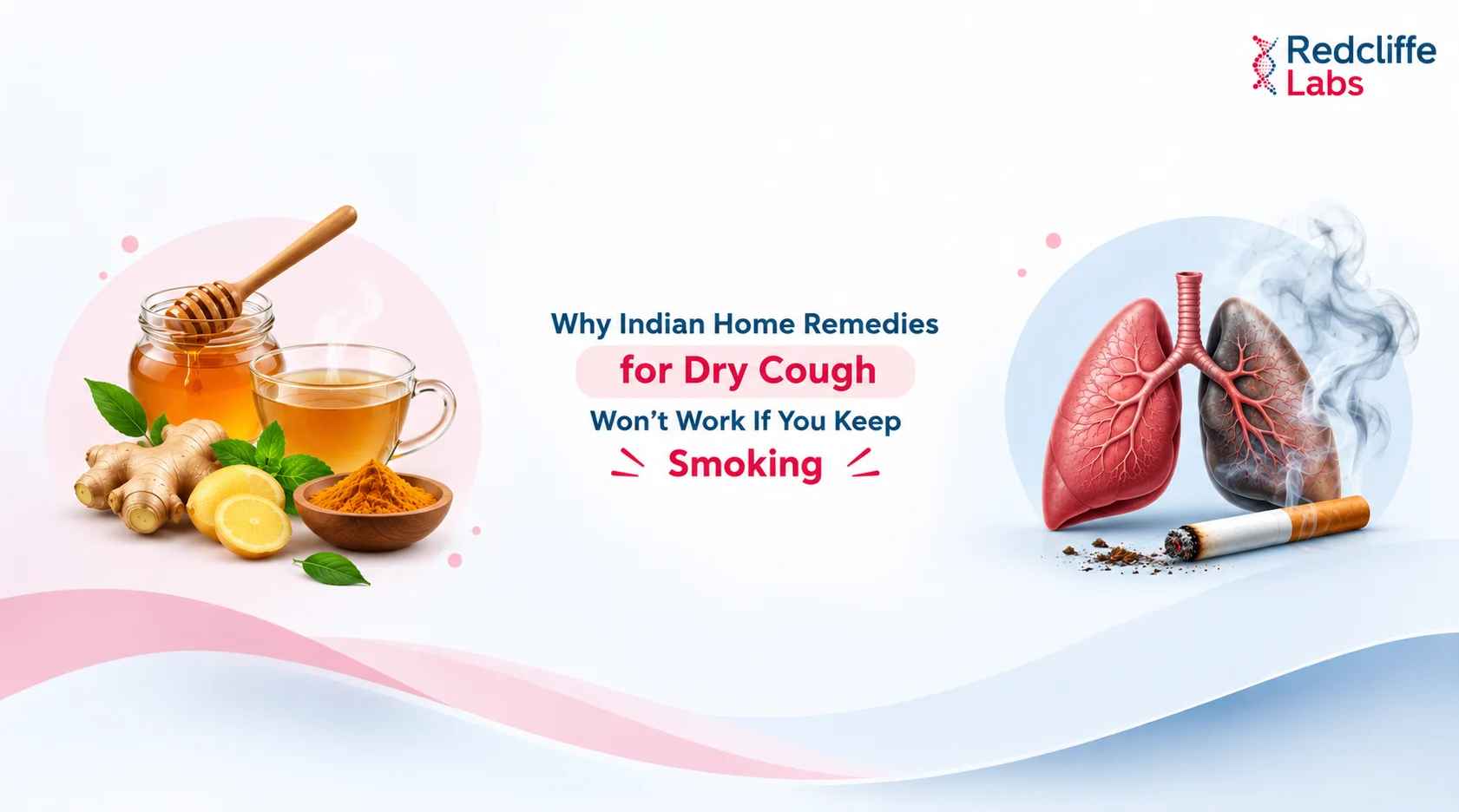 Why Indian Home Remedies for Dry Cough Won’t Work If You Keep Smoking