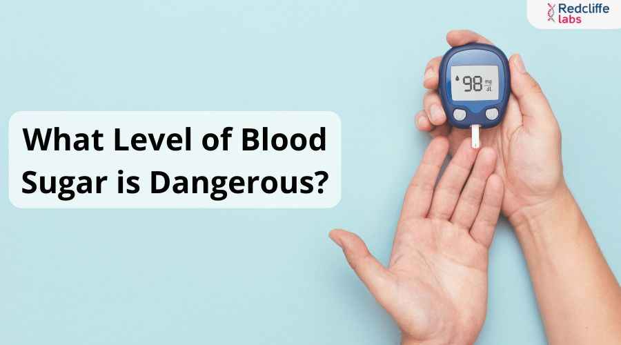 What Level of Blood Sugar is Dangerous?