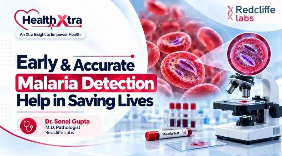 Health Xtra Case Study | Dr. Sonal Gupta, Redcliffe Labs: When a "Viral Fever" Turned Out to Be Malaria