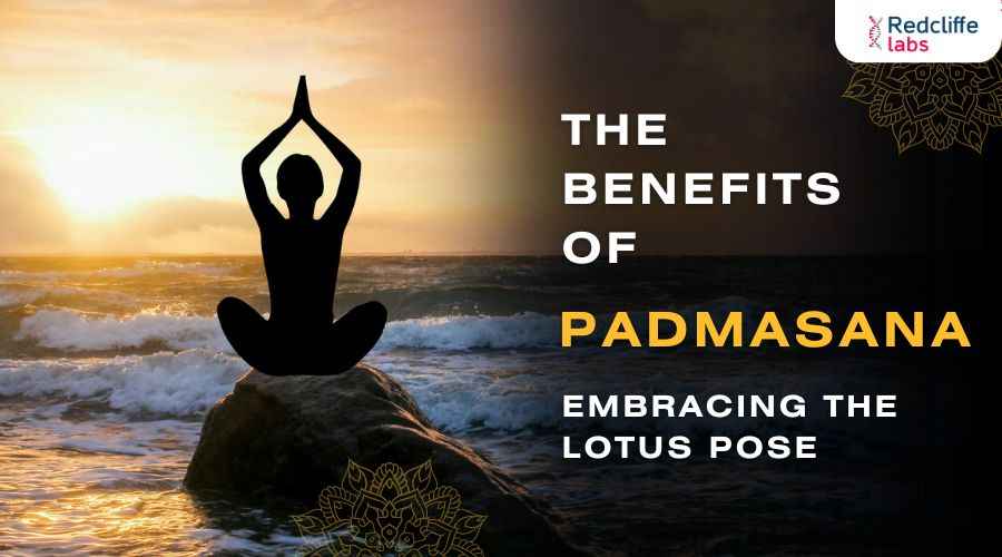 The Benefits of Padmasana: Embracing the Lotus Pose