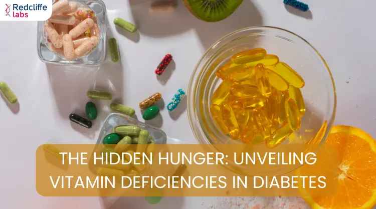 The Hidden Hunger: Unveiling Vitamin Deficiencies in Diabetes
