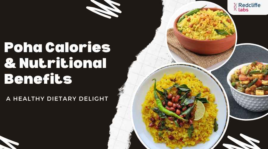 Poha Calories & Nutritional Benefits: A Healthy Dietary Delight