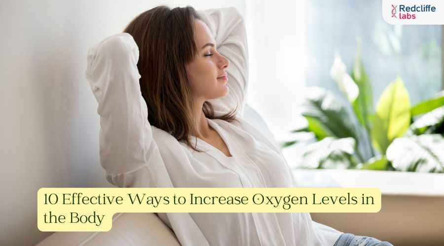 10 Effective Ways to Increase Oxygen Levels in the Body