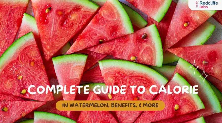 Complete Guide to Calories in Watermelon, Benefits, & More