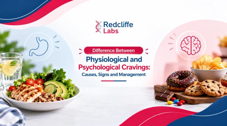 Difference Between Physiological and Psychological Cravings: Causes, Signs and Management
