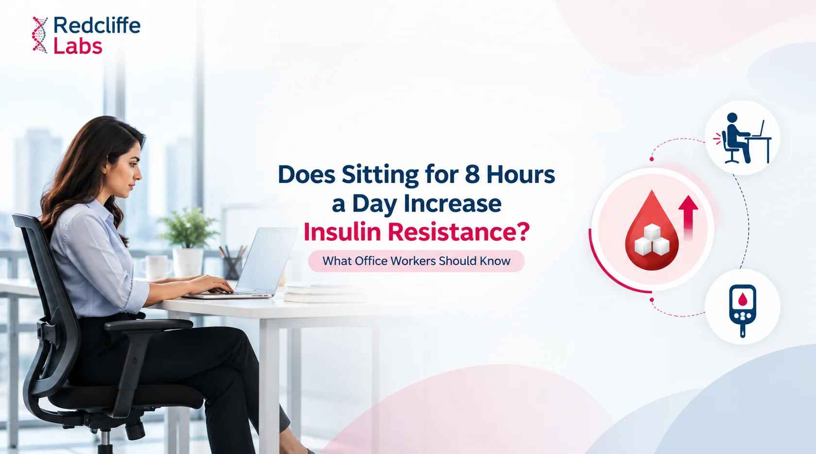 Does Sitting for 8 Hours a Day Increase Insulin Resistance? What Office Workers Should Know