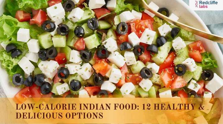 Low-Calorie Indian Food: 12 Healthy & Delicious Options