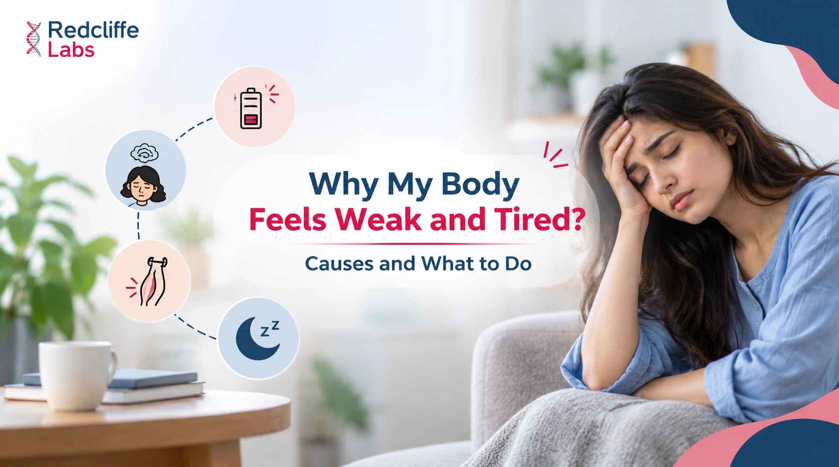 Why My Body Feels Weak and Tired? Causes and What to Do