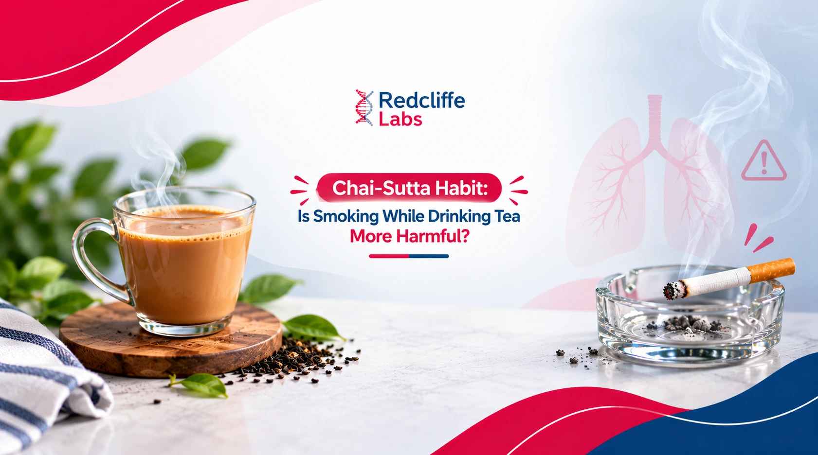 Chai-Sutta Habit: Is Smoking While Drinking Tea More Harmful?