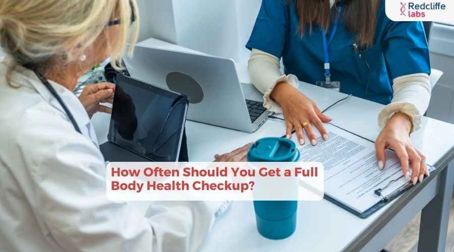 How Often Should You Get a Full Body Health Checkup?