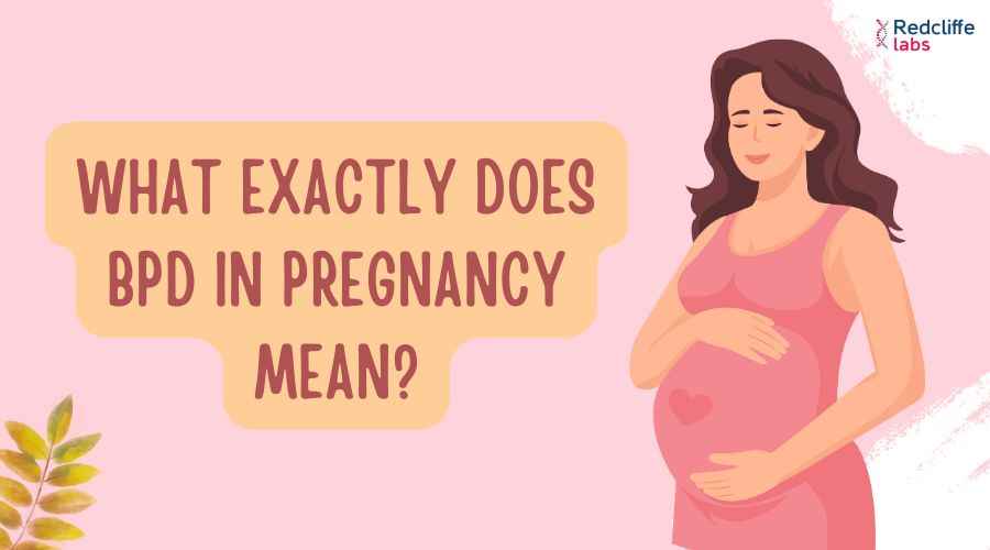 What Exactly Does BPD in Pregnancy Mean?