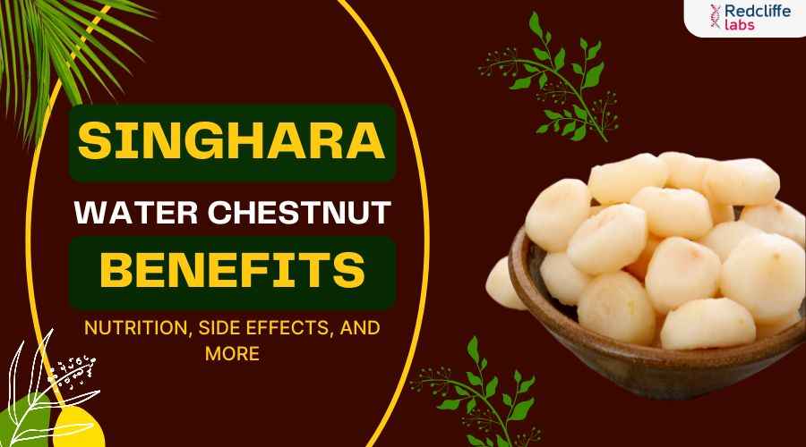 Singhara Water Chestnut Benefits: Nutrition, Side Effects, and More