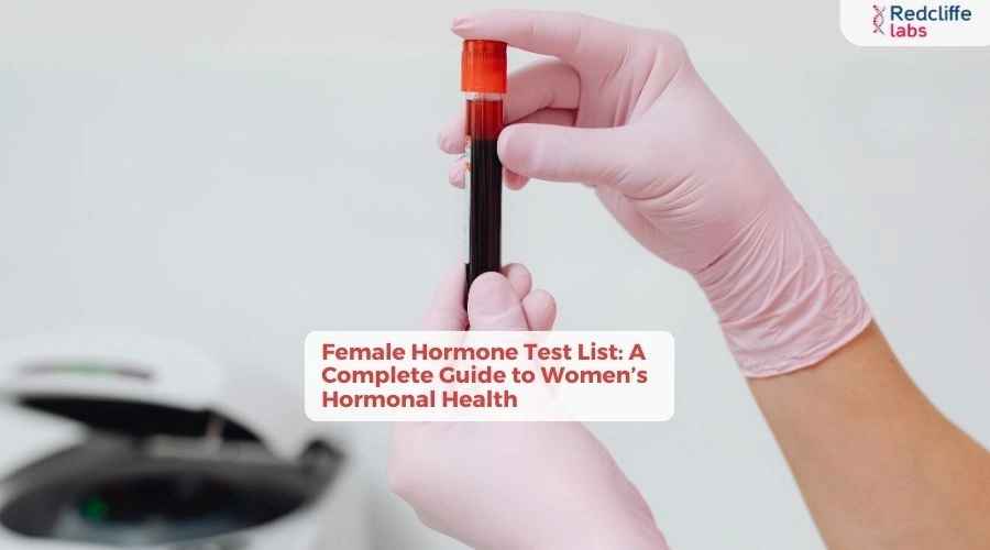 Female Hormone Test List: A Complete Guide to Women’s Hormonal Health
