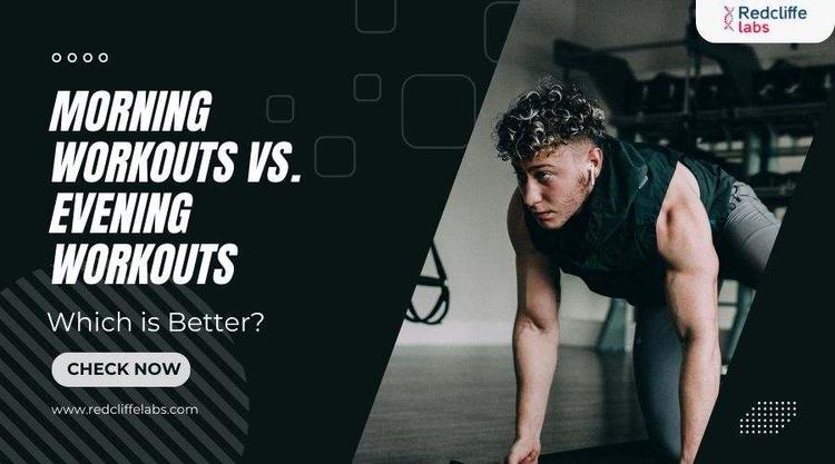 Morning Workouts vs. Evening Workouts: Which is Better?