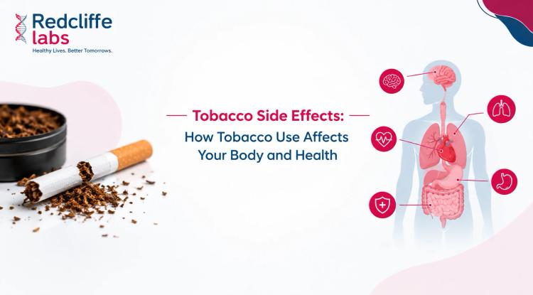 Tobacco Side Effects: How Tobacco Use Affects Your Body and Health