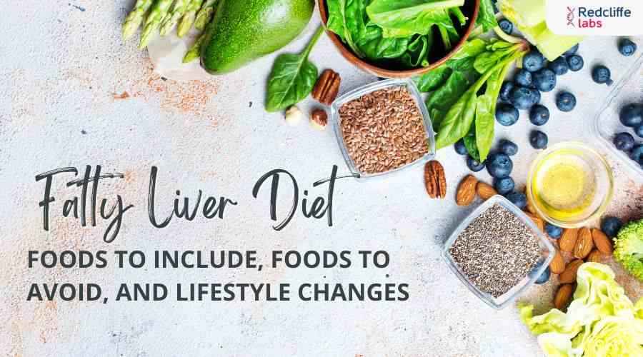 Fatty Liver Diet Plan: Foods to Eat, Avoid, and Lifestyle Tips