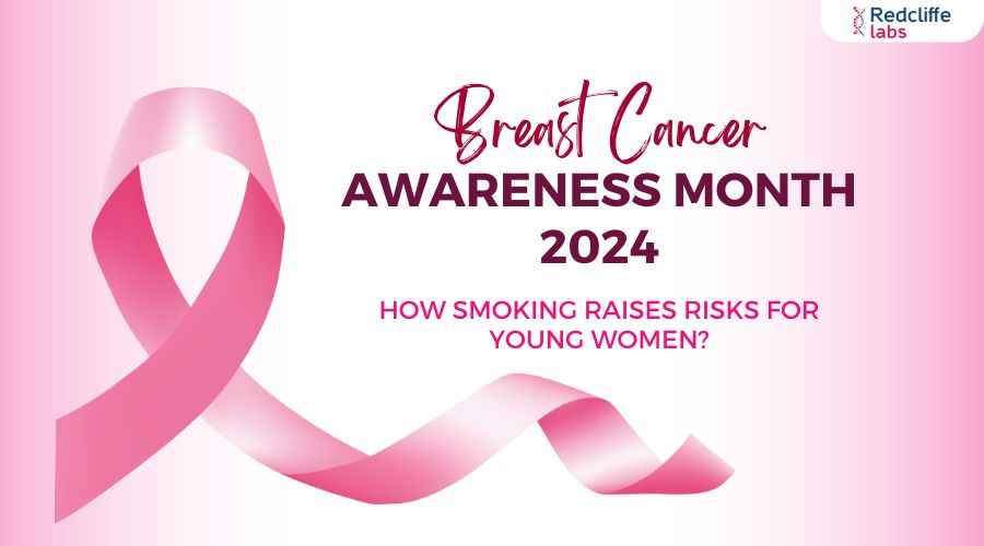 Breast Cancer Awareness Month 2024: How Smoking Raises Risks for Young Women?