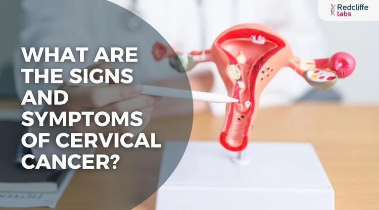 What Are the Signs and Symptoms of Cervical Cancer?