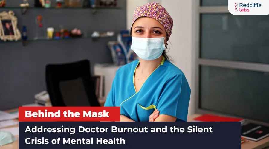 Behind the Mask: Addressing Doctor Burnout and the Silent Crisis of Mental Health