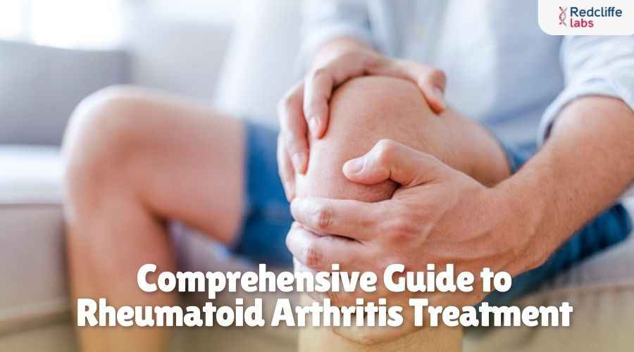 Comprehensive Guide to Rheumatoid Arthritis Treatment