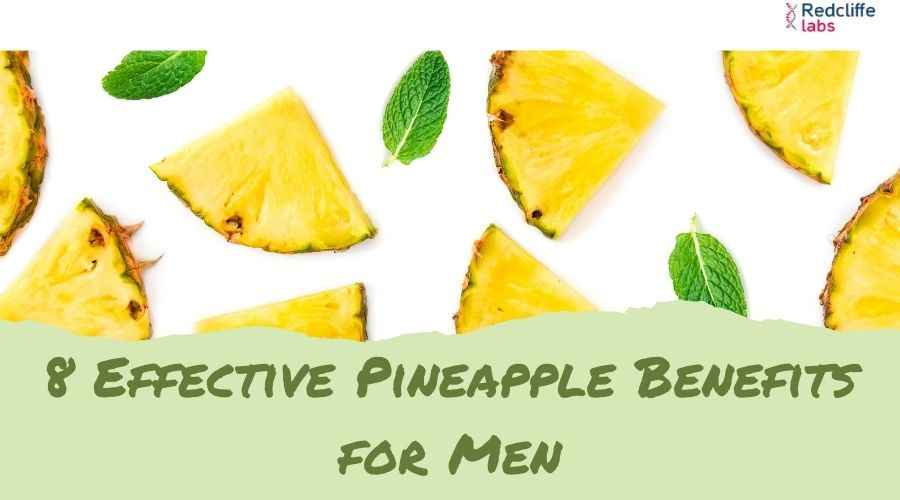 8 Effective Pineapple Benefits for Men